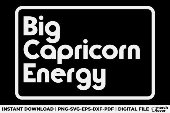 Big Capricorn Energy T-Shirt Design – A Bold Graphic for Lifestyle Blogs and Content Publishing