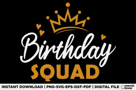 Birthday Squad T-Shirt Design: Graphics-Driven Appeal for T-Shirt Designs