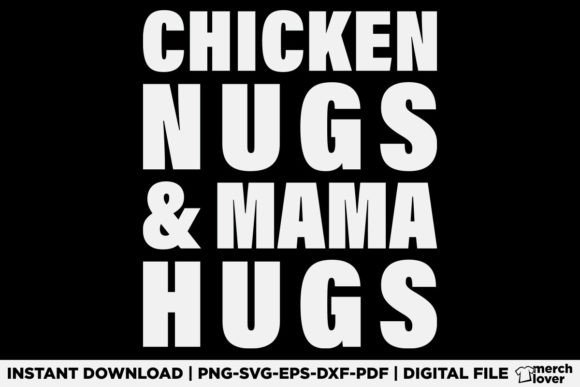 Chicken Nugs and Mama Hugs T-Shirt: A Playful Graphic Design Asset for Family-Centric Branding