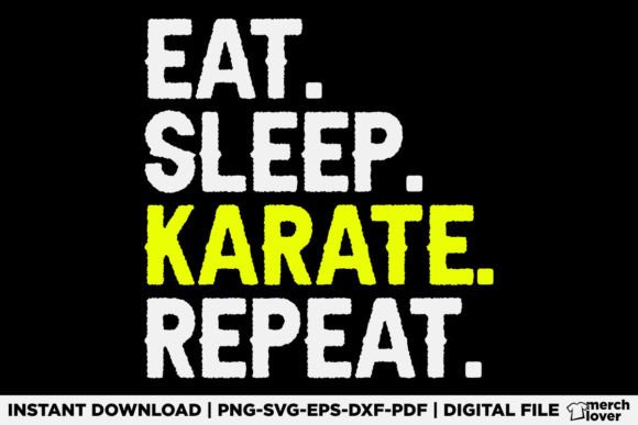 Eat Sleep Karate Repeat T-Shirt: A Versatile Graphic for Local Branding