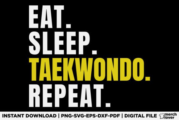 Eat Sleep Taekwondo Repeat T-Shirt: A Visual Design Asset for Content Publishers