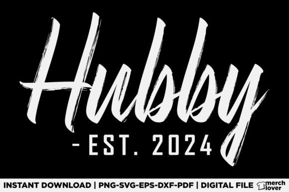 Hubby Est 2024 Husband Wedding Couple T-Shirt Design: A Fresh Graphic for Lifestyle & Editorial Content