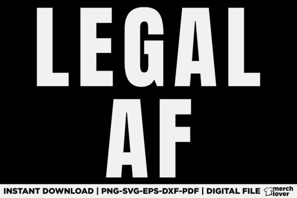 Legal AF 21 Years Old 21st Birthday SVG – A Bold Graphic for T-Shirt Designs & Digital Sellers