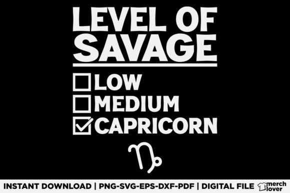 Level of Savage Capricorn Zodiac T-Shirt – Bold Graphics for Modern T-Shirt Designs