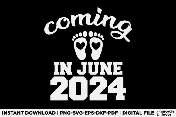 New Baby Coming in June 2024 Graphics for T-Shirt Designs