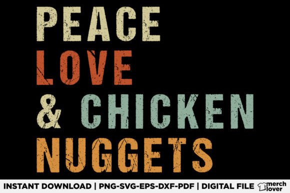 Peace Love and Chicken Nuggets T-Shirt: A Playful Graphic for Lifestyle Blogs and Foodie Content