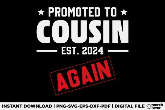 Promoted to Cousin Again 2024 T-Shirt: A Designer’s Honest Take