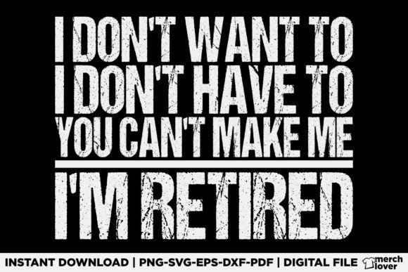 Retired Funny Retirement T-Shirt: A Lighthearted Graphic for Branding & Campaign Visuals