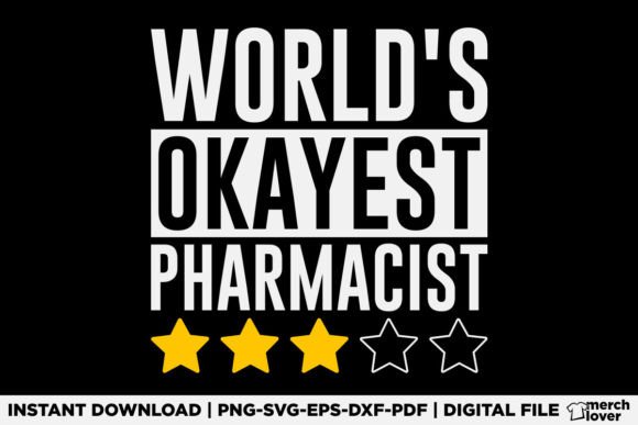 Worlds Okayest Pharmacist T-Shirt Design – A Versatile Graphic for T-Shirt Designs & Creative Projects